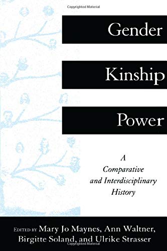 Beispielbild fr Gender, Kinship and Power: A Comparative and Interdisciplinary History zum Verkauf von Phatpocket Limited