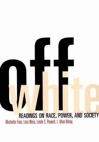 9780415913027: Off White: Readings on Race, Power, and Society