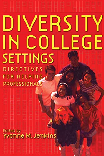 Beispielbild fr Diversity in College Settings: Directives for Helping Professionals zum Verkauf von Blackwell's