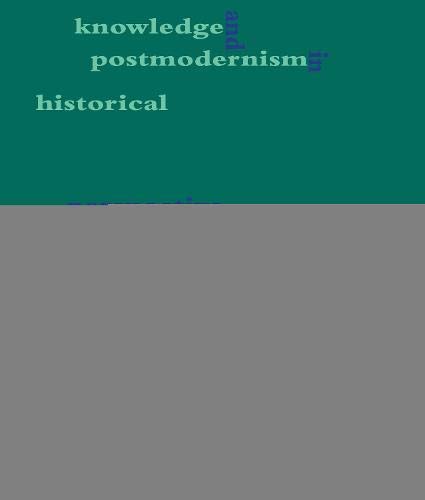 Imagen de archivo de Knowledge and Postmodernism in Historical Perspective a la venta por Windows Booksellers