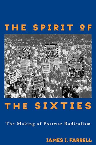 Beispielbild fr The Spirit of the Sixties: The Making of Postwar Radicalism (American Radicals) zum Verkauf von SecondSale