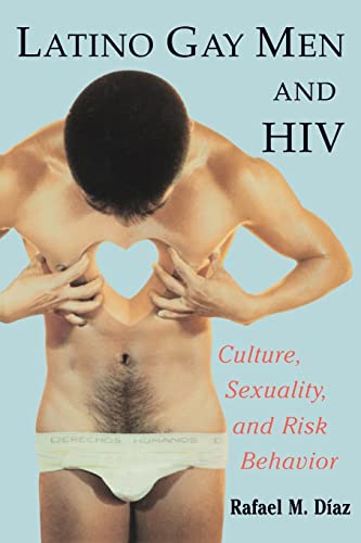 Beispielbild fr Latino Gay Men and HIV: Culture, Sexuality, and Risk Behavior zum Verkauf von Wonder Book