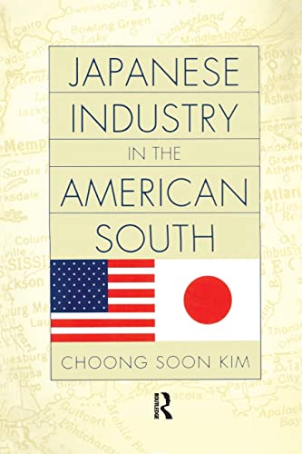 Beispielbild fr Japanese Industry in the American South zum Verkauf von Blackwell's