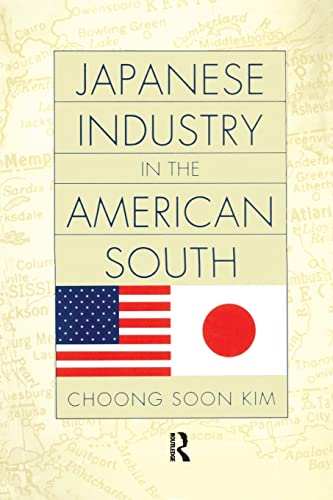 Stock image for Japanese Industry in the American South for sale by Blackwell's