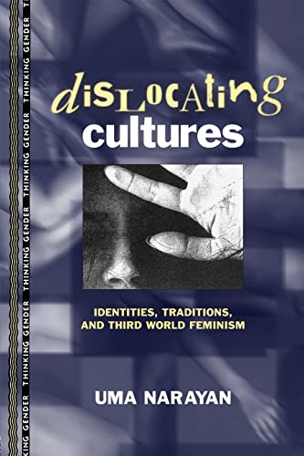 Beispielbild fr Dislocating Cultures: Identities, Traditions, and Third World Feminism (Thinking Gender) zum Verkauf von Books From California