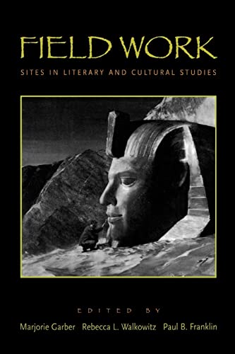 Stock image for Field Work : Sites in Literary and Cultural Studies for sale by Blackwell's