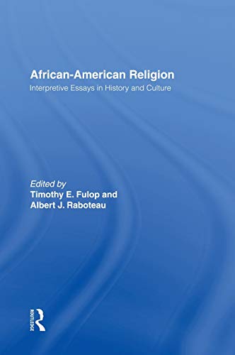 Stock image for African-American Religion: Interpretive Essays in History and Culture for sale by Blackwell's