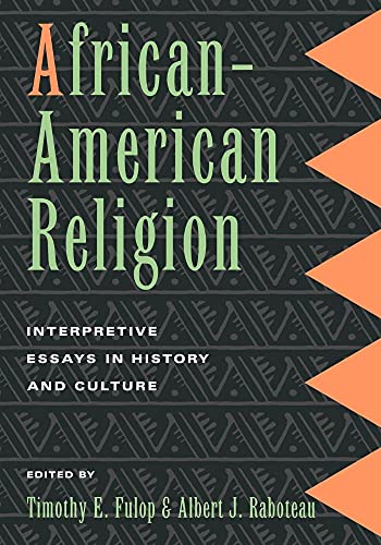Beispielbild fr African-American Religion: Interpretive Essays in History and Culture zum Verkauf von Anybook.com
