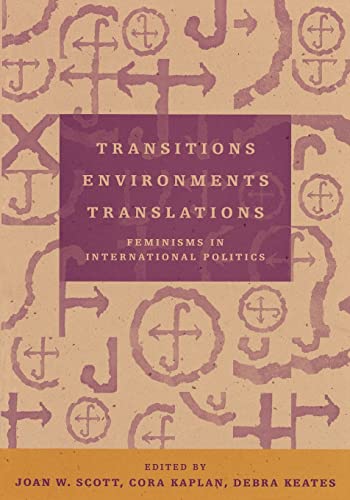 Beispielbild fr Transitions Environments Translations : Feminisms in International Politics zum Verkauf von Better World Books