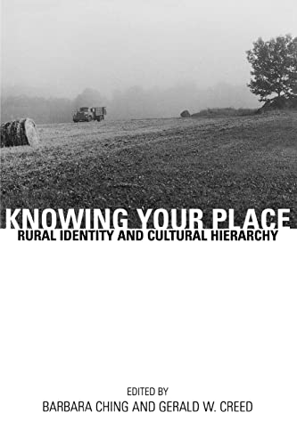 Stock image for Knowing Your Place: Rural Identity and Cultural Hierarchy for sale by Chiron Media