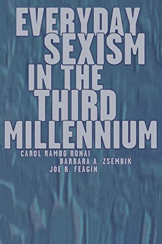 9780415915519: Everyday Sexism in the Third Millennium