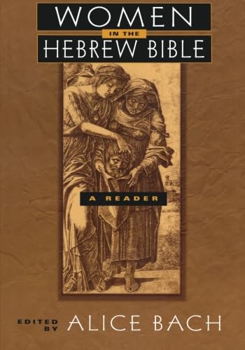 Stock image for Women in the Hebrew Bible: A Reader for sale by Books From California