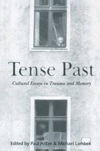 9780415915625: Tense Past: Cultural Essays in Trauma and Memory