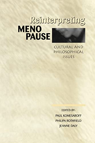 Stock image for Reinterpreting Menopause: Cultural and Philosophical Issues for sale by Cronus Books