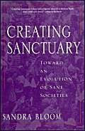 9780415915687: Creating Sanctuary: Toward the Evolution of Sane Societies