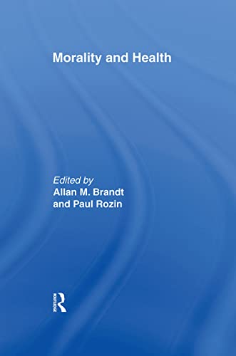 Stock image for Morality and Health: Interdisciplinary Perspectives for sale by Chiron Media