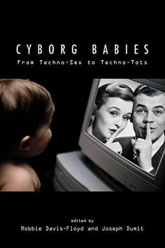 9780415916042: Cyborg Babies