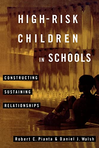 Stock image for High-Risk Children In Schools: Constructing Sustaining Relationships for sale by Open Books