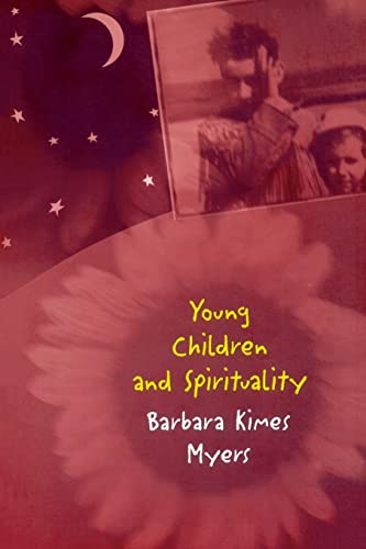 Beispielbild fr Young Children and Spirituality zum Verkauf von Better World Books