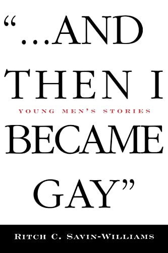 9780415916776: . . . And Then I Became Gay: Young Men's Stories