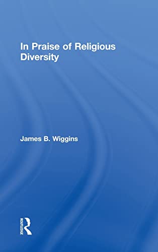 Stock image for In Praise of Religious Diversity for sale by Blackwell's
