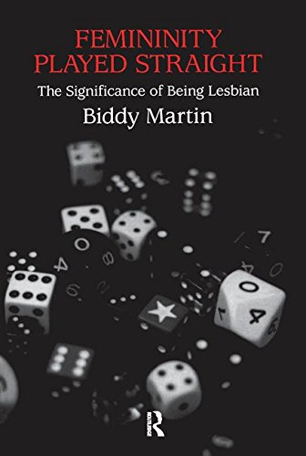 Imagen de archivo de Femininity Played Straight: The Significance of Being Lesbian a la venta por Chiron Media