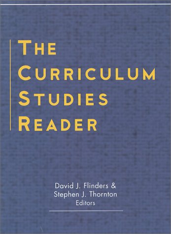 Stock image for The Curriculum Studies Reader for sale by Better World Books