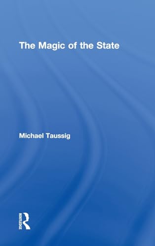 9780415917902: The Magic of the State