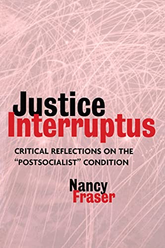 9780415917957: Justice Interruptus