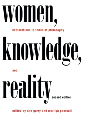 Stock image for Women, Knowledge, and Reality (Place) [Paperback] Garry, Ann and Pearsall, Marilyn for sale by RUSH HOUR BUSINESS