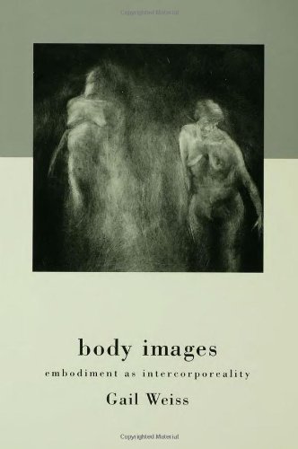 9780415918022: Body Images: Embodiment as Intercorporeality