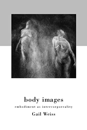 Beispielbild fr Body Images: Embodiment as Intercorporeality zum Verkauf von Anybook.com