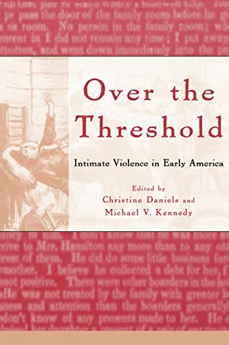 Stock image for Over the Threshold : Intimate Violence in Early America for sale by Blackwell's