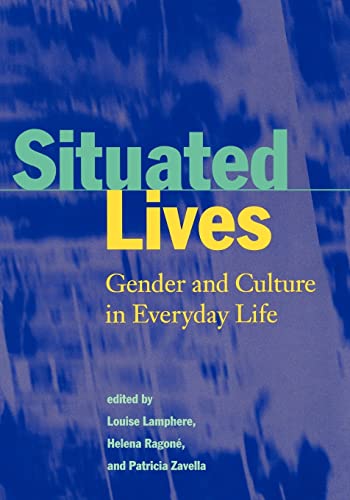 Beispielbild fr Situated Lives : Gender and Culture in Everyday Life zum Verkauf von Better World Books