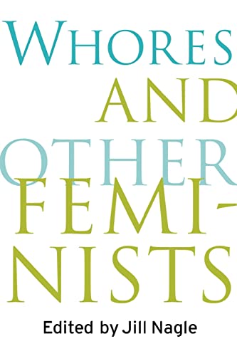 9780415918220: Whores and Other Feminists