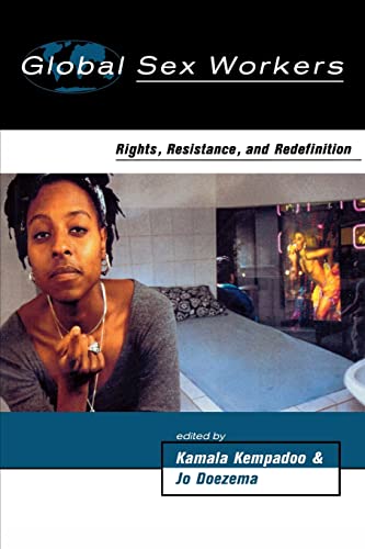 Imagen de archivo de Global Sex Workers: Rights, Resistance, and Redefinition (Oxford Historical Monographs) a la venta por SecondSale