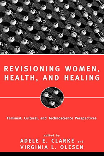 Beispielbild fr Revisioning Women, Health and Healing: Feminist, Cultural and Technoscience Perspectives zum Verkauf von St Vincent de Paul of Lane County