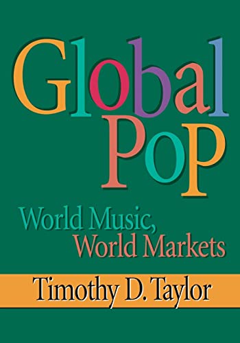 Imagen de archivo de Global Pop: World Music, World Markets a la venta por BooksRun