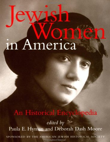 Imagen de archivo de Jewish Women in America : Historical Encyclopedia a la venta por Better World Books: West