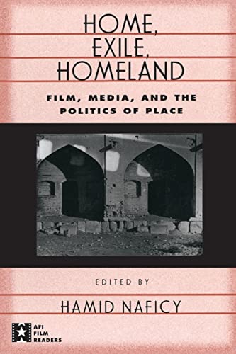 Imagen de archivo de Home, Exile, Homeland : Film, Media, and the Politics of Place a la venta por Better World Books: West