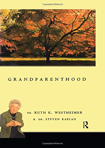 Grandparenthood (9780415919494) by Ruth Westheimer; Steven Kaplan