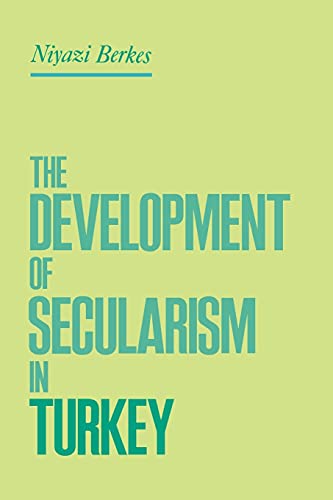 Stock image for The Development of Secularism in Turkey for sale by Blackwell's