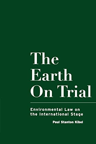 Imagen de archivo de The Earth on Trial: Environmental Law on the International Stage a la venta por WorldofBooks