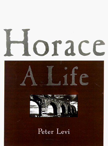 Beispielbild fr Horace : A Life zum Verkauf von Better World Books