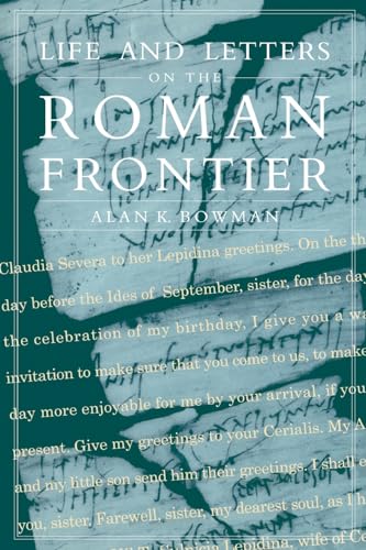 Imagen de archivo de Life and Letters on the Roman Frontier a la venta por Meadowland Media