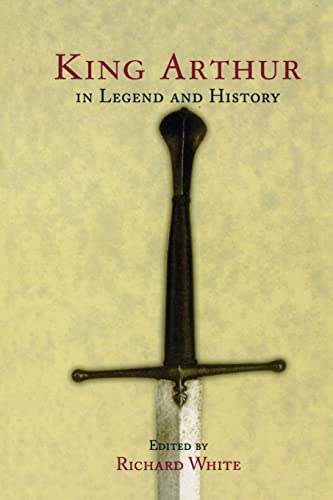 9780415920636: King Arthur In Legend and History