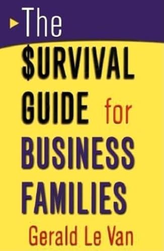 9780415920865: The Survival Guide for Business Families: Critical Choices for Success