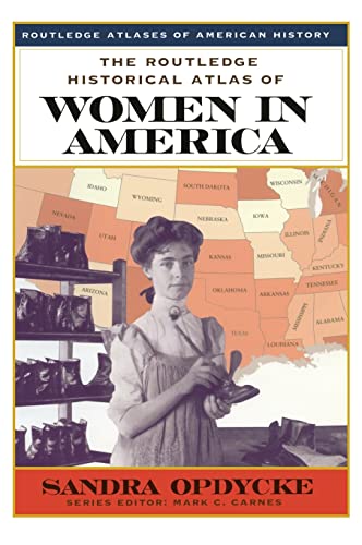 Stock image for The Routledge Historical Atlas of Women in America for sale by Better World Books