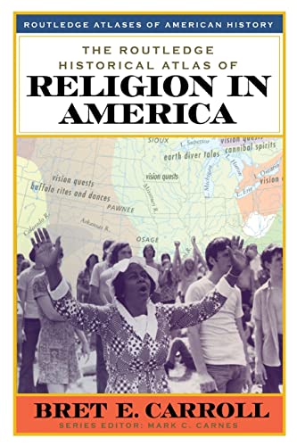 Beispielbild fr The Routledge Historical Atlas of Religion in America zum Verkauf von Better World Books