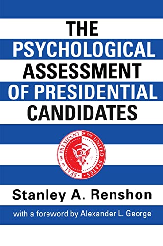 Imagen de archivo de The Psychological Assessment of Presidential Candidates a la venta por Cheryl's Books